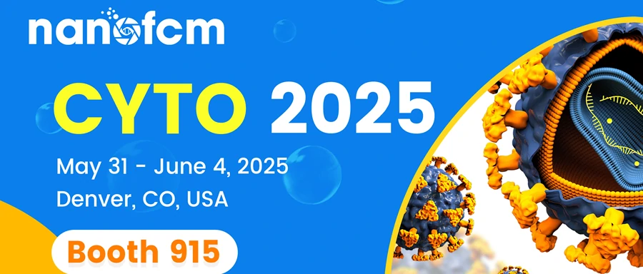  CYTO 2025 | NanoFCM邀您相约第38届国际流式年会